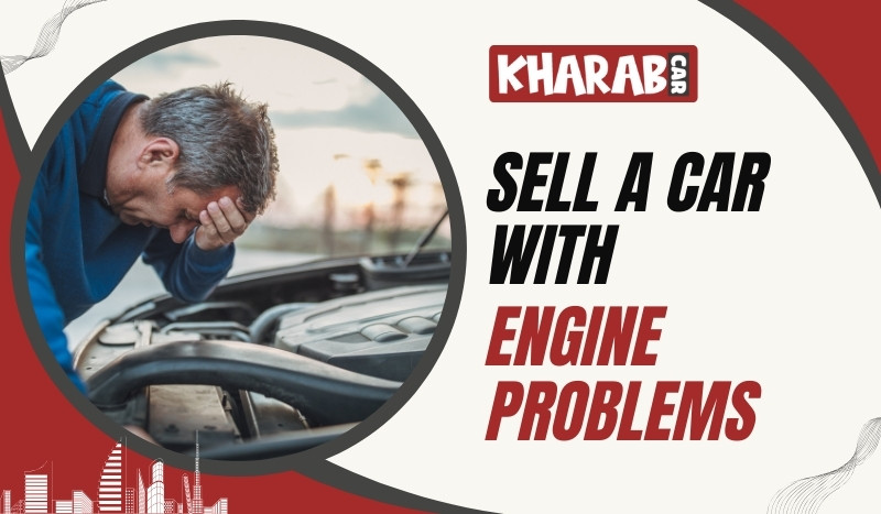 blogs/Sell a Car with Engine Problems.jpg